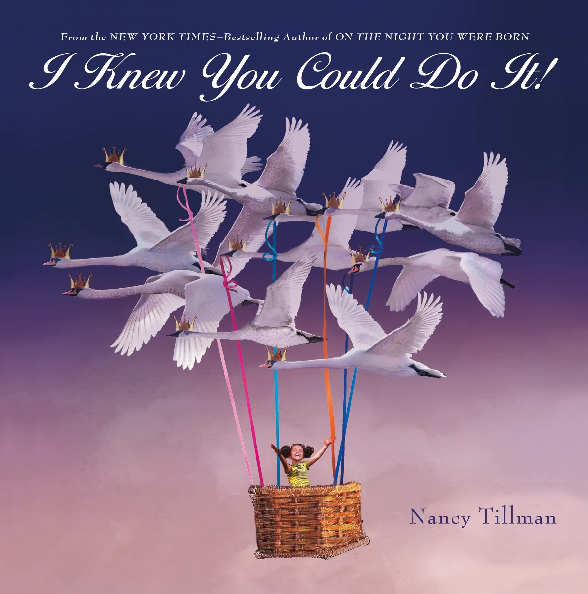 I Knew You Could Do It! | Nancy Tillman