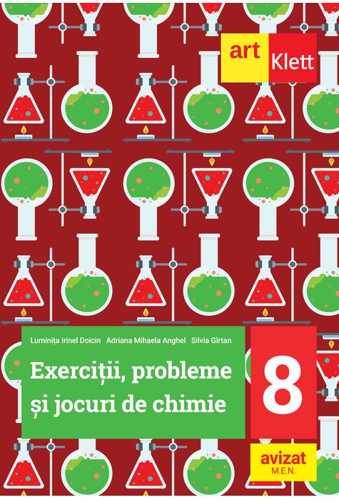 Exercitii, probleme si jocuri de chimie, Clasa a VIII-a | Luminita Irinel Doicin, Adriana Mihaela Anghel, Silvia Girtan