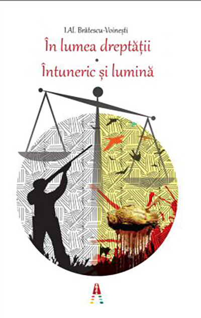 In lumea dreptatii. Intuneric si lumina | I. Al. Bratescu-Voinesti