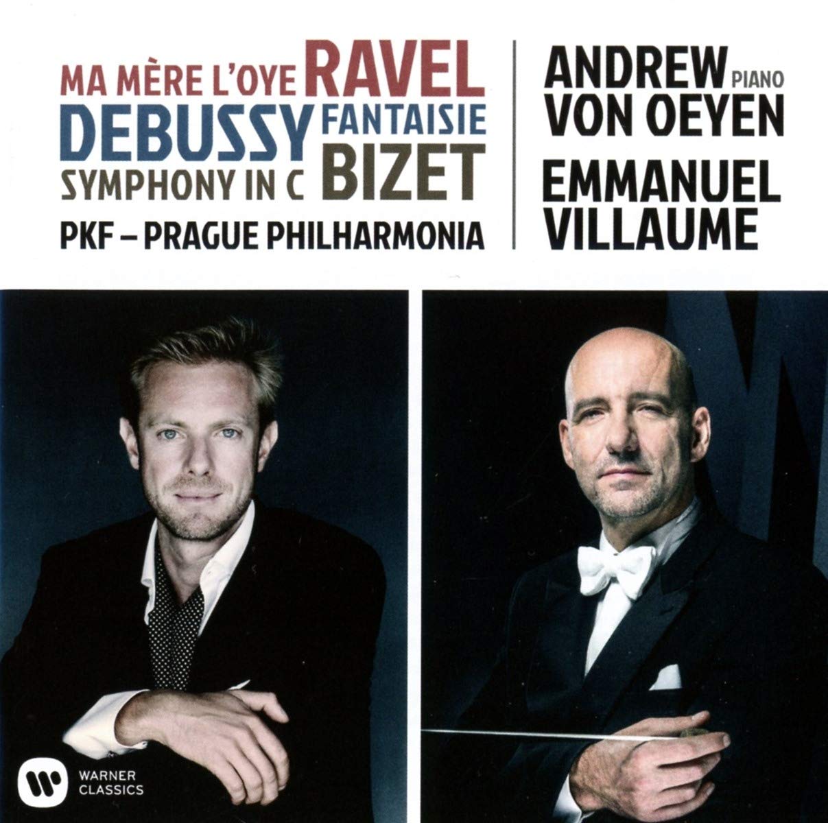 Ravel, Debussy, Bizet | Andrew von Oeyen, Prague Philharmonia, Emmanuel Villaume