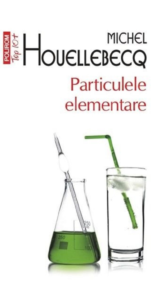 Particulele elementare | Michel Houellebecq