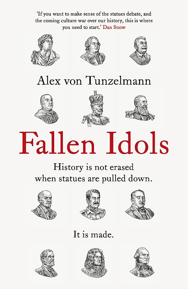 Fallen Idols | Alex Von Tunzelmann