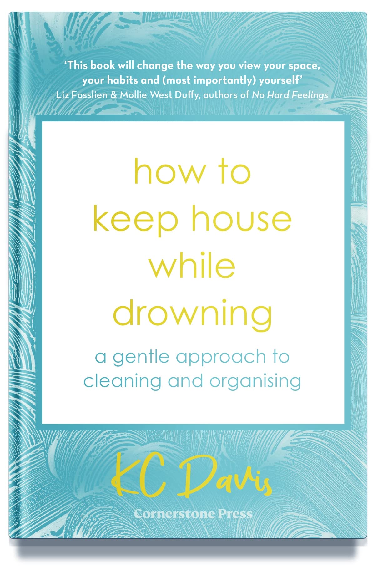 How to Keep House While Drowning | K.C. Davis