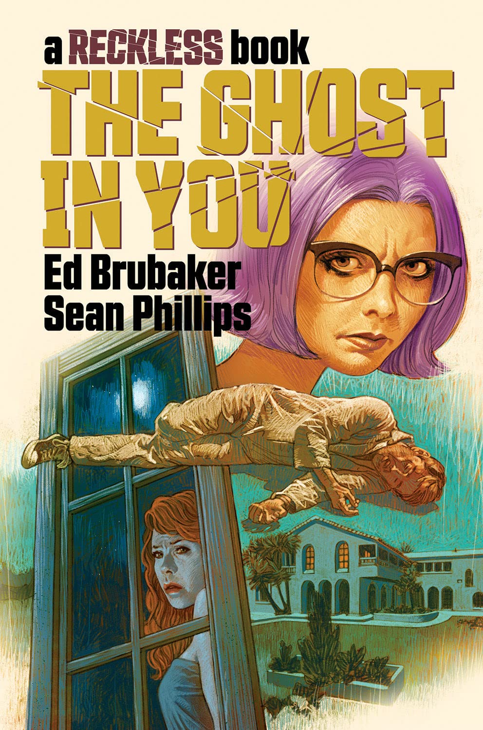 The Ghost in You: A Reckless Book | Ed Brubaker