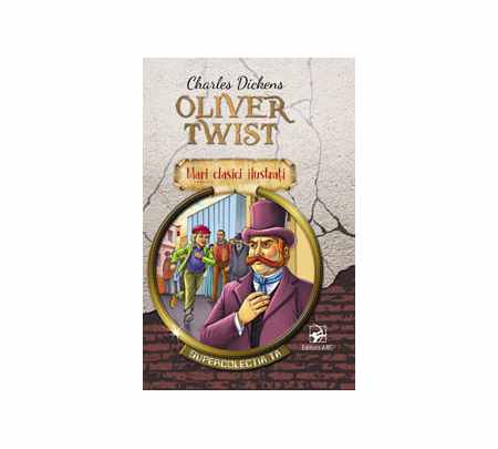 Oliver Twist | Charles Dickens ARC imagine 2022