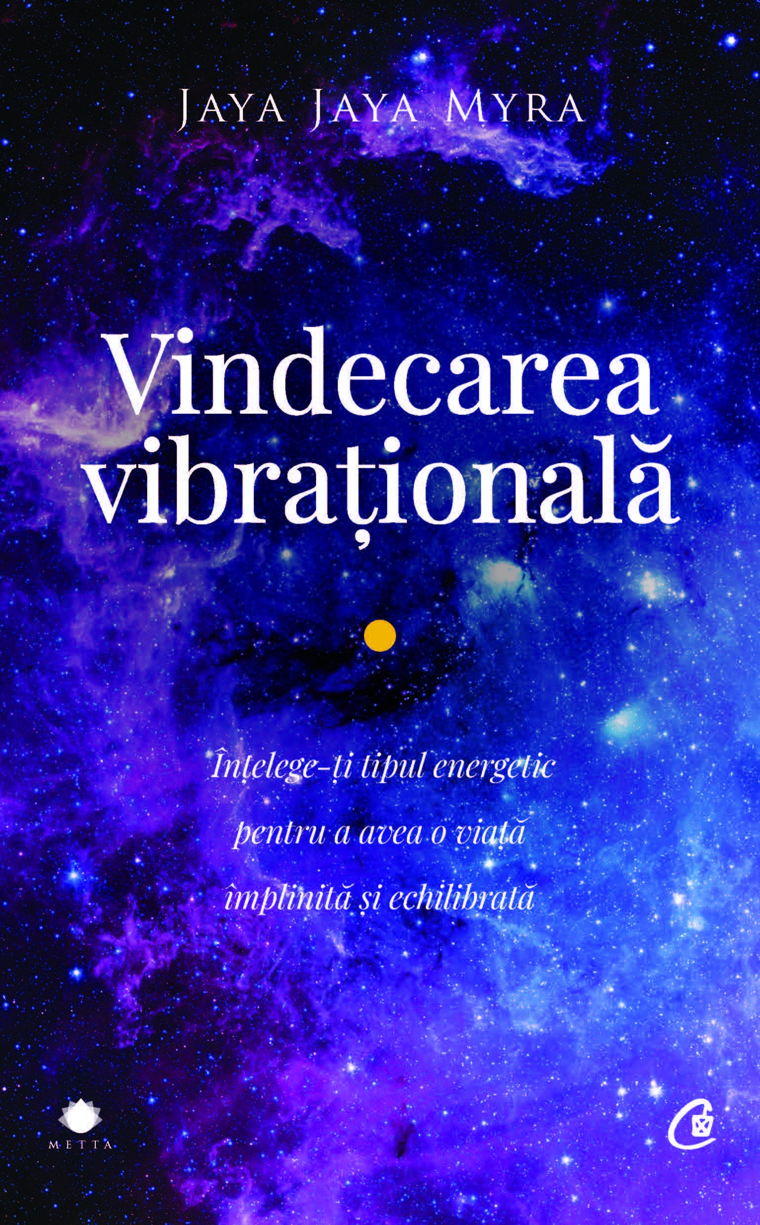 Vindecarea vibrationala | Jaya Jaya Myra carturesti.ro imagine 2022