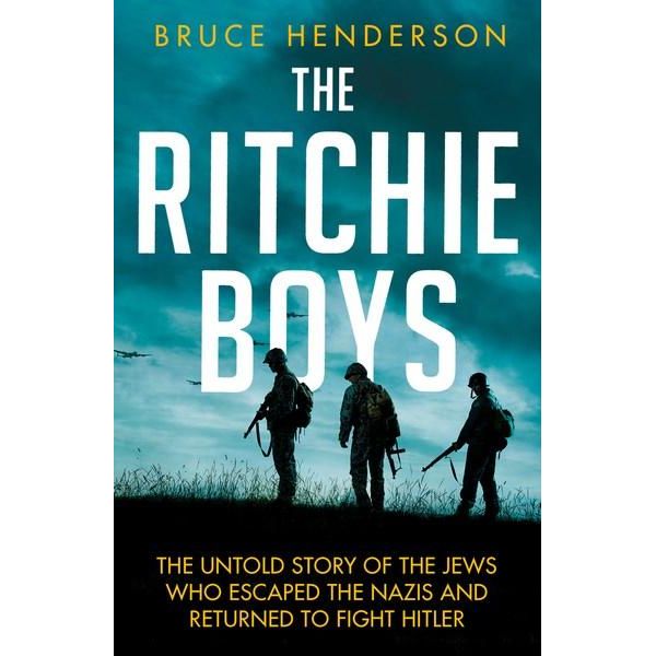 The Ritchie Boys | Bruce Henderson