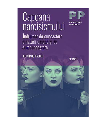Capcana narcisismului | Reinhard Haller carturesti.ro Carte