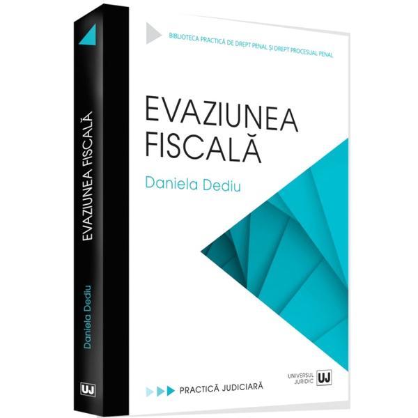 Evaziunea fiscala | Daniela Dediu carturesti.ro poza bestsellers.ro