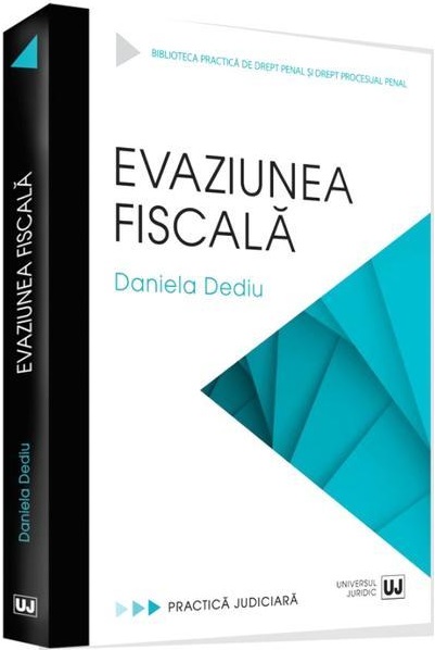Evaziunea fiscala | Daniela Dediu carte imagine 2022