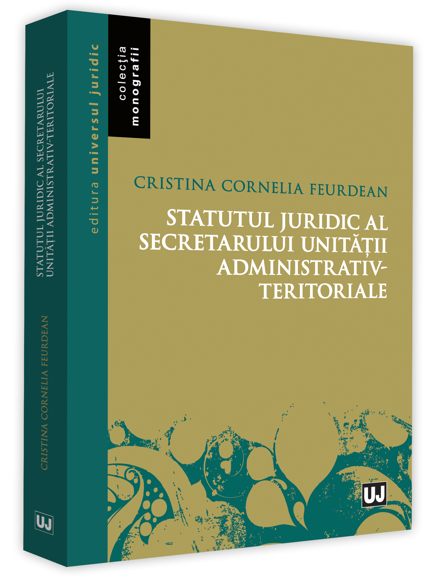 Statul Juridic al Secretarului unitatii administrativ-teritoriale | Cristina Cornelia Feurdean