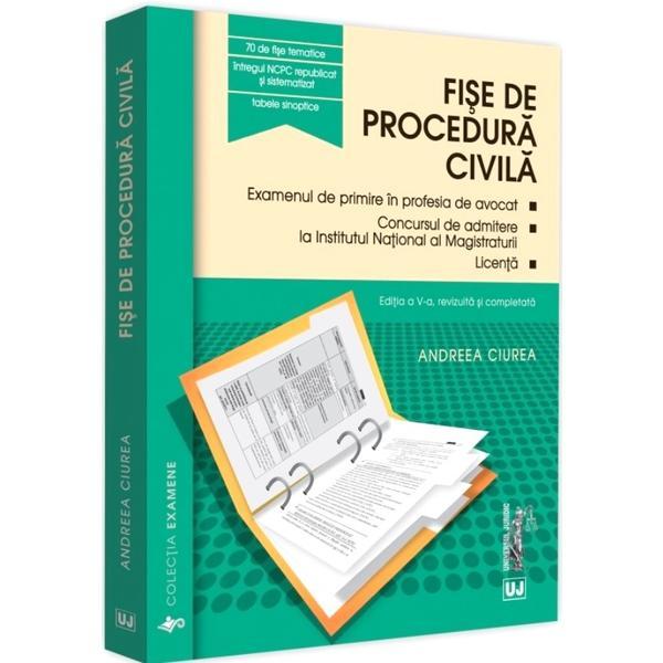 Fise de procedura civila ed.5 | Andreea Ciurea carturesti.ro imagine 2022