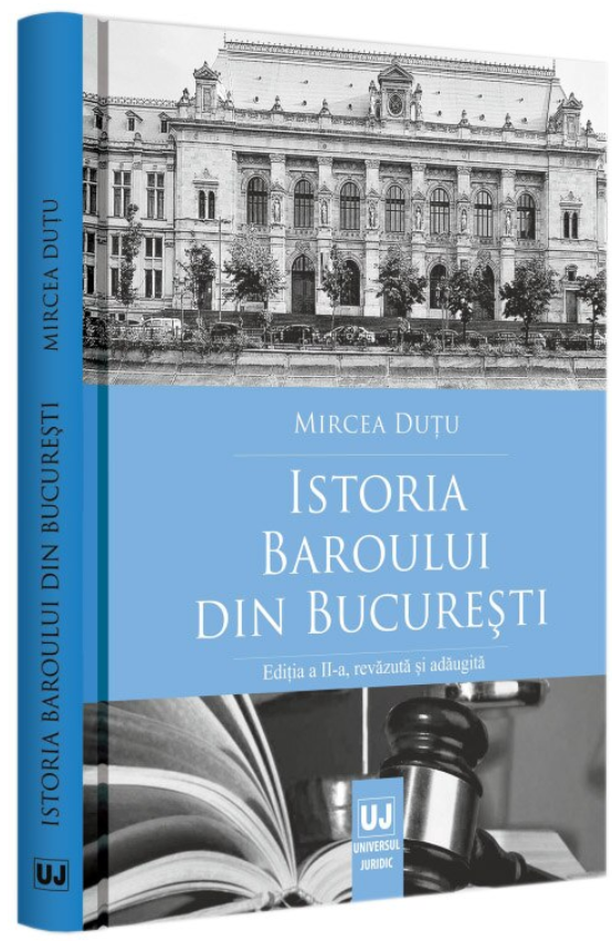 Istoria Baroului din Bucuresti | Mircea Dutu Baroului imagine 2022