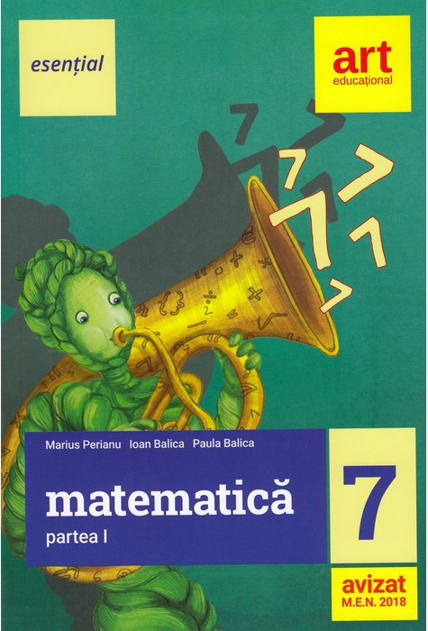 Matematica pentru clasa a VII-a, Semestrul I | Marius Perianu, Ioan Balica, Paula Balica