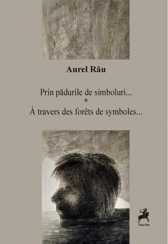 Prin padurile de simboluri | Aurel Rau