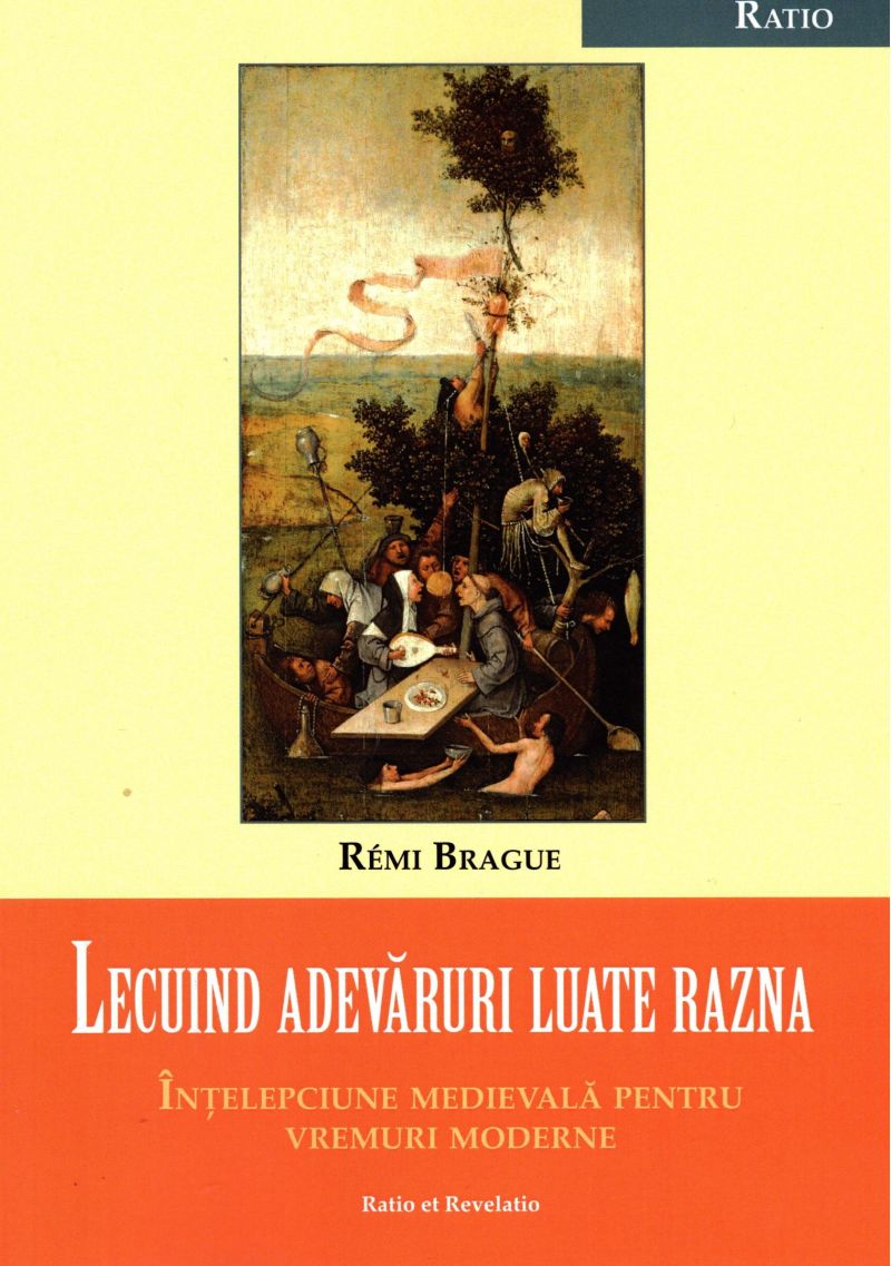 Lecuind adevaruri luate razna | Remi Brague