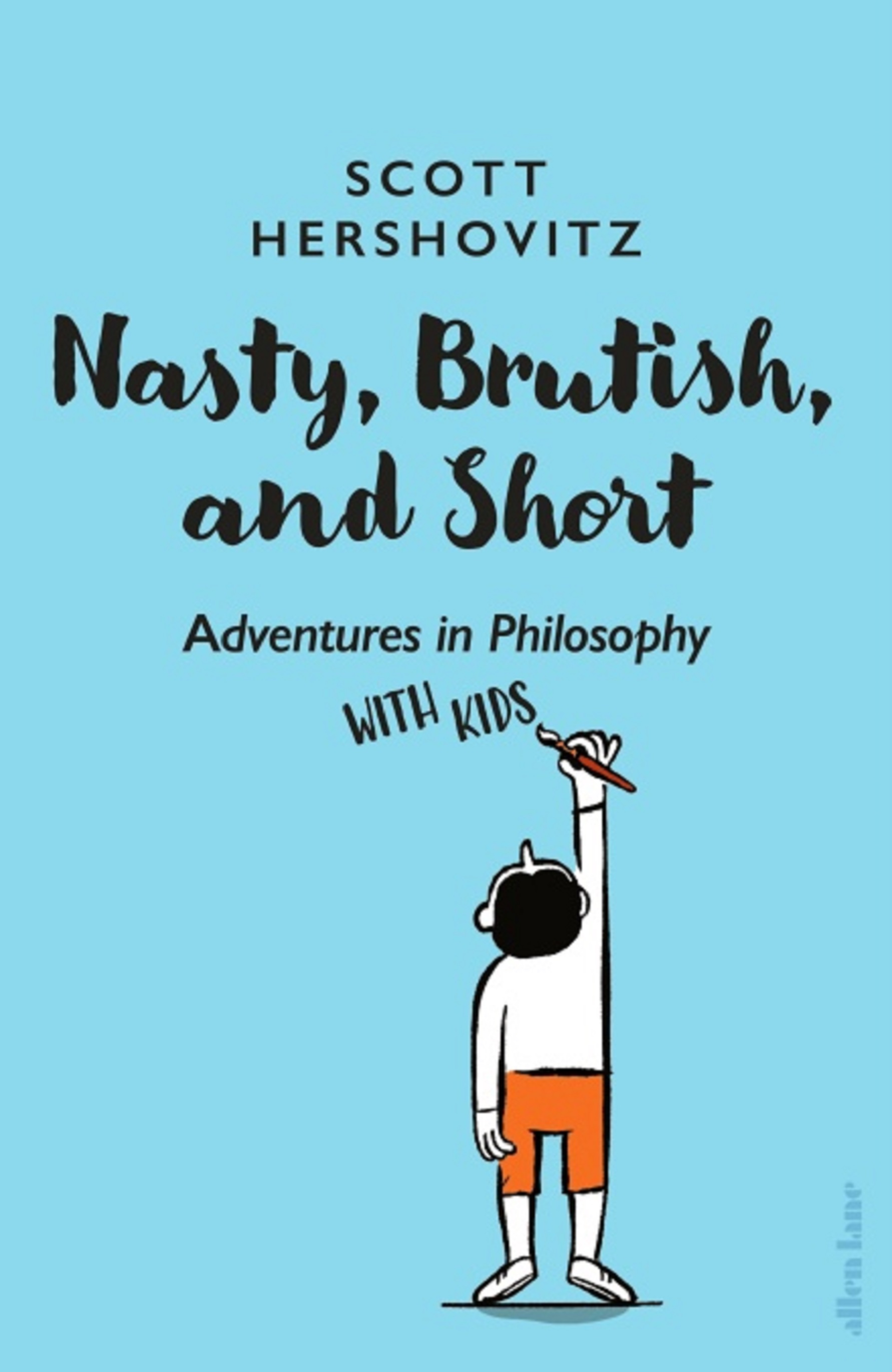 Nasty, Brutish & Short | Scott Hershovitz
