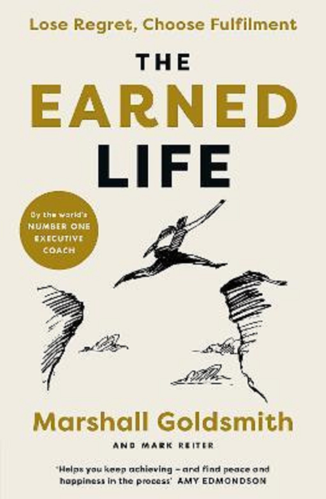 The Earned Life | Marshall Goldsmith, Mark Reiter