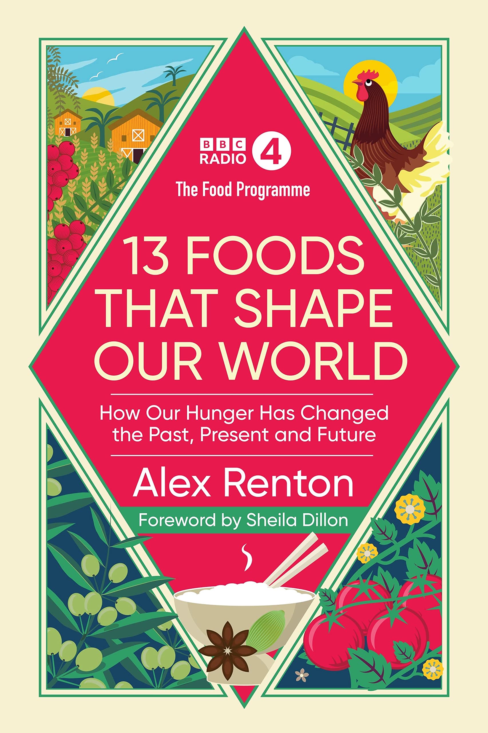 13 Foods that Shape Our World | Alex Renton - 1 | YEO