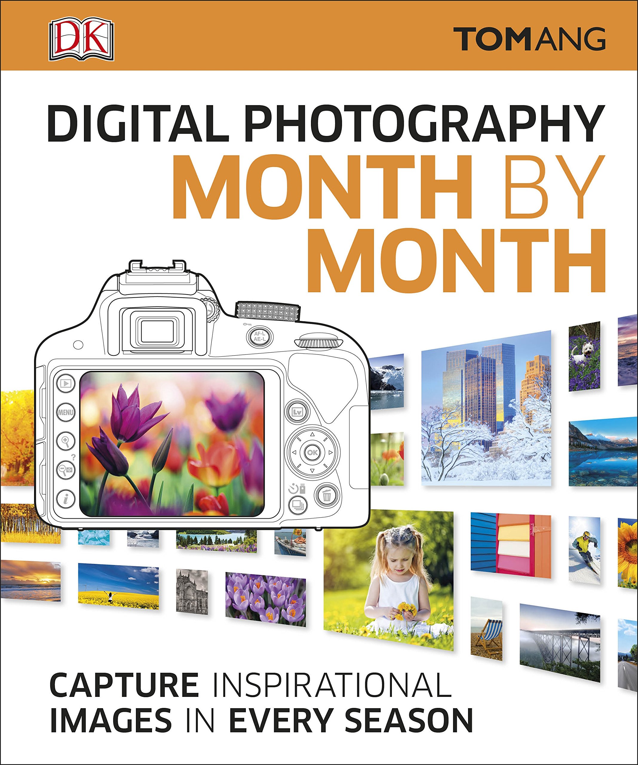 Digital Photography Month by Month | Tom Ang