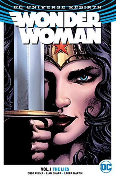 Wonder Woman TP Vol 1: The Lies (Rebirth) | Greg Rucka