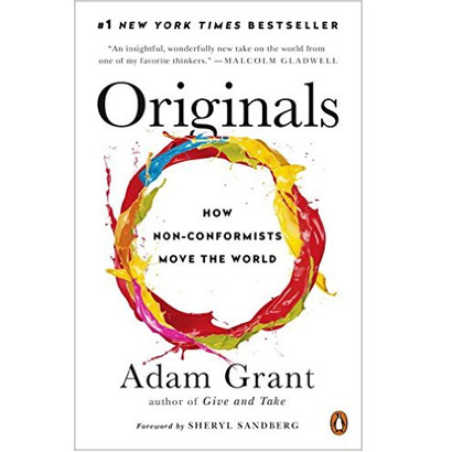 Originals - How Non-Conformists Move the World | Adam Grant