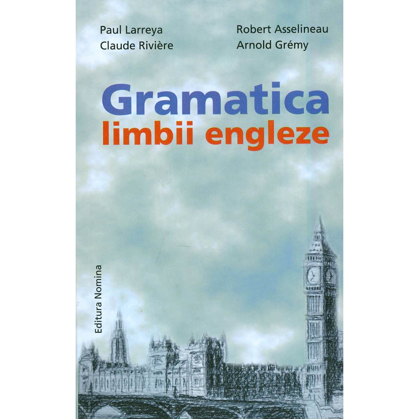 Gramatica limbii engleze | Paul Larreya