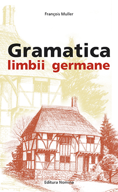 Gramatica limbii germane - B5 | Francois Muller