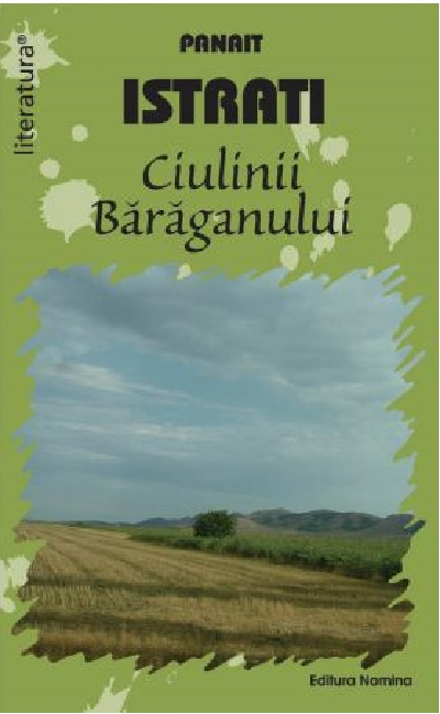 Ciulinii Baraganului | Panait Istrati