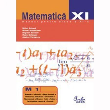 Matematica (M1) | Mihai Baluna, Mircea Becheanu, Bogdan Enescu, Radu Gologan