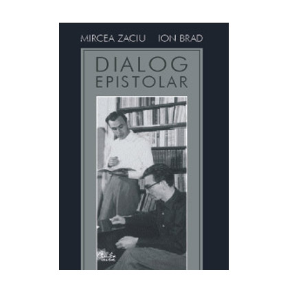 Dialog epistolar | Mircea Zaciu, Ion Brad