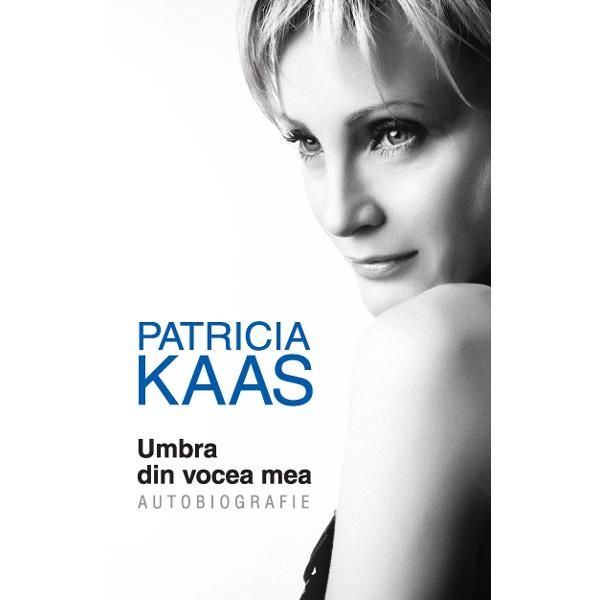Umbra din vocea mea | Patricia Kaas