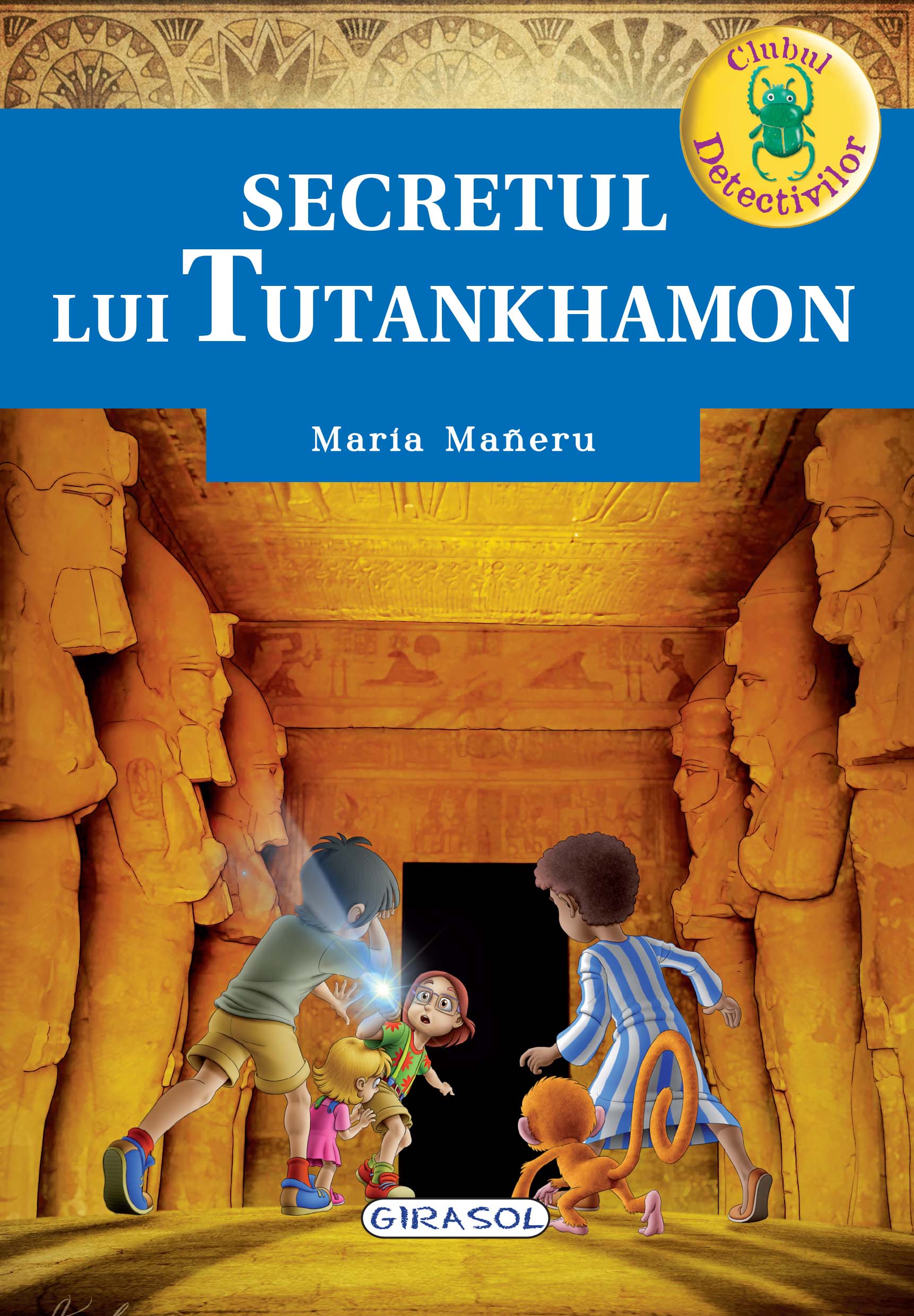 Secretul lui Tutankhamon | Maria Maneru adolescenți imagine 2022