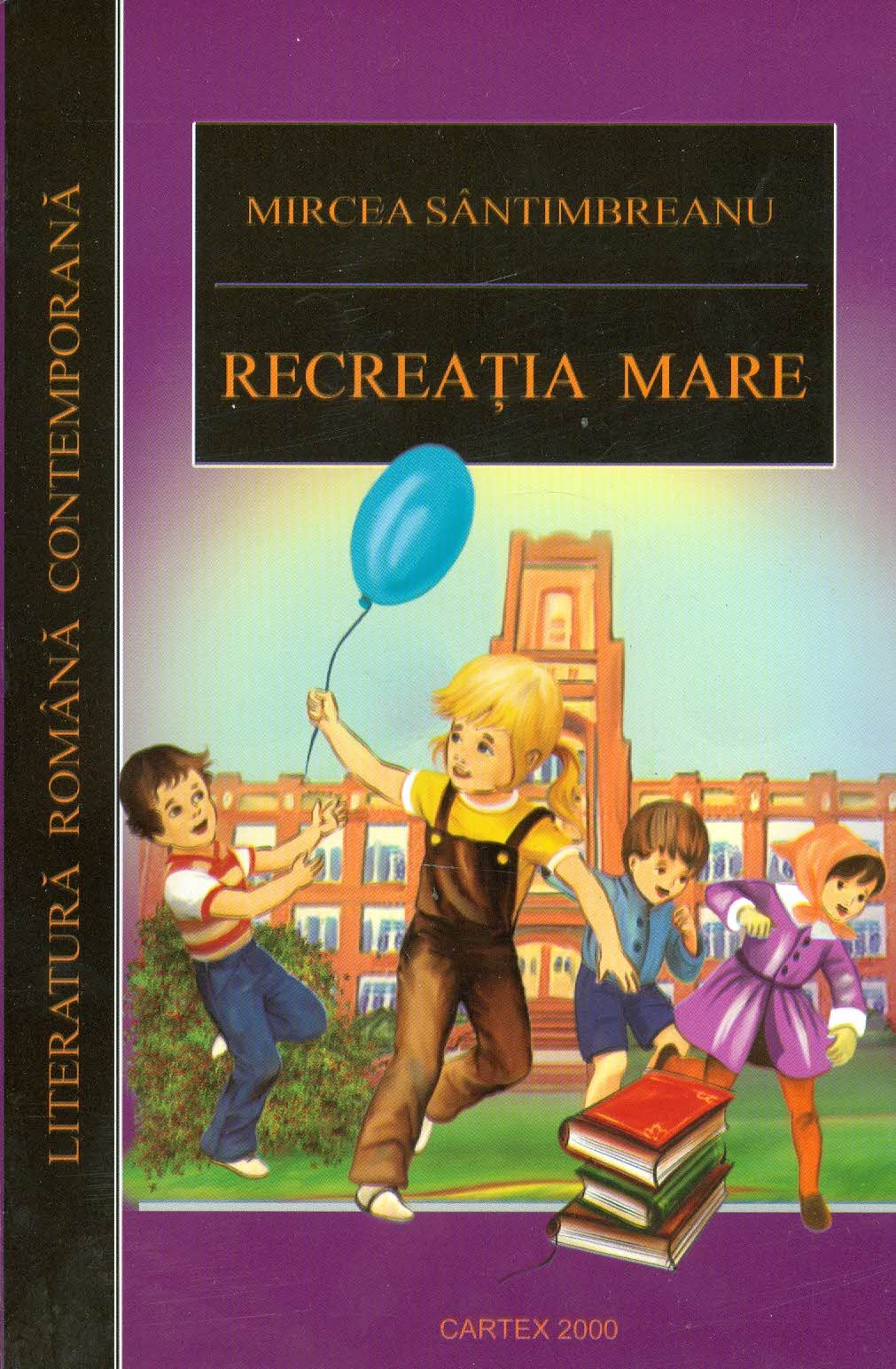 Recreatia mare | Mircea Santimbreanu