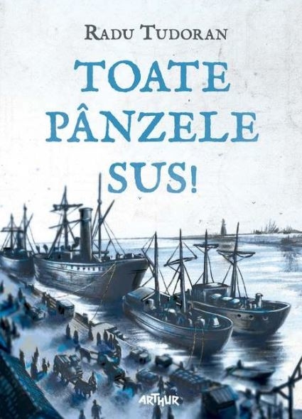 Toate panzele sus! (ilustrata) | Radu Tudoran