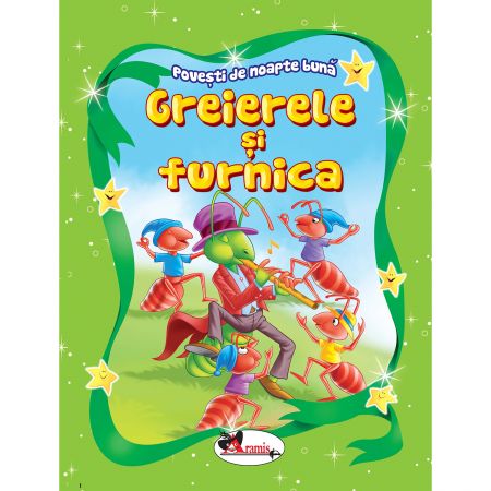 Greierele si furnica. Povesti de noapte buna |