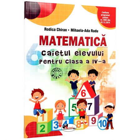 Caiet Matematica. Clasa a IV-a | Rodica Chiran, Mihaela-Ada Radu Aramis imagine 2022