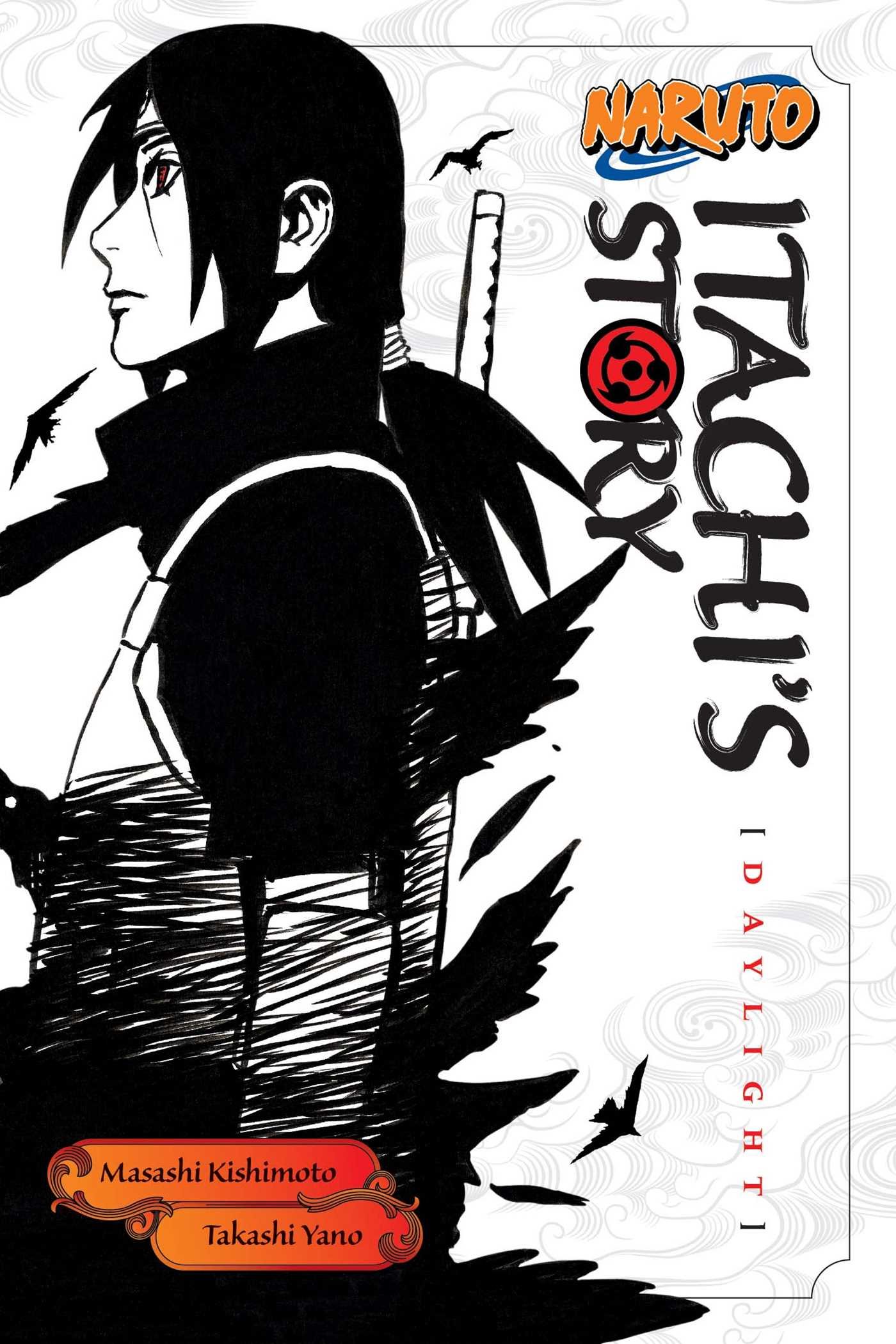 Naruto: Itachi\'s Story - Volume 1 | Takashi Yano
