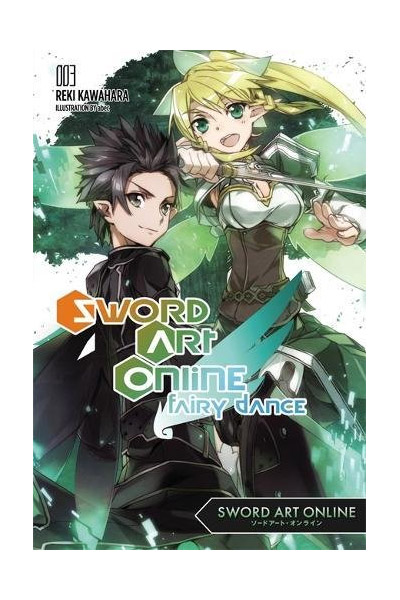 Sword Art Online 3 - Fairy Dance | Reki Kawahara