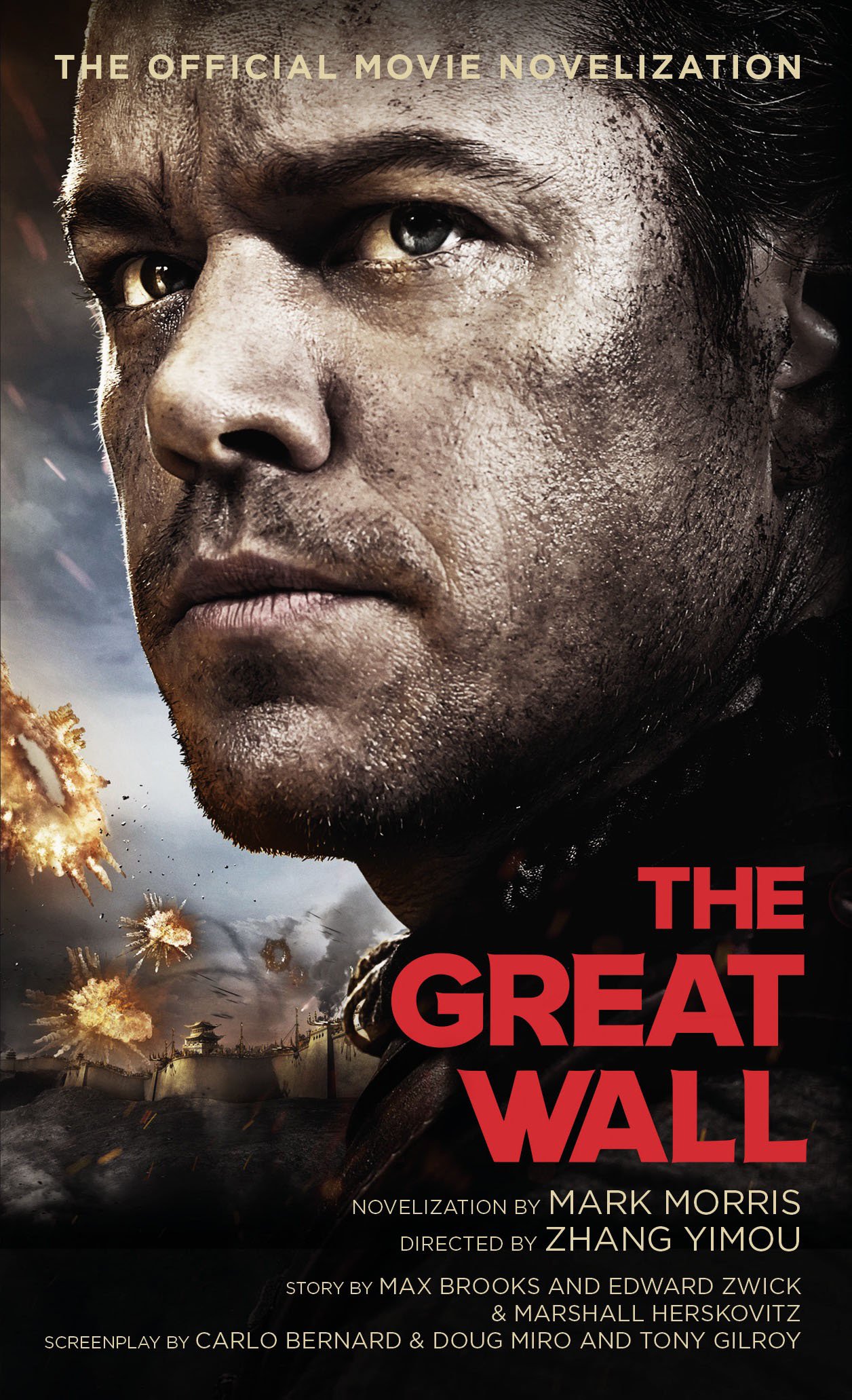 Vezi detalii pentru The Great Wall - The Official Movie Novelization | Mark Morris