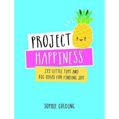 Project Happiness | Sophie Golding