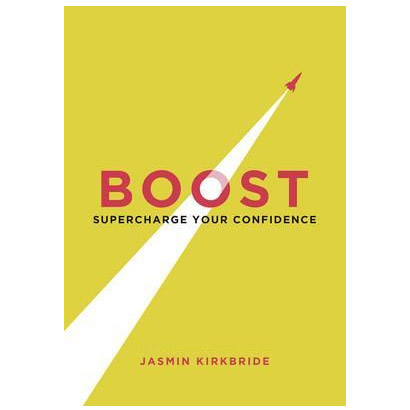 Boost - Supercharge Your Confidence | Jasmin Kirkbride