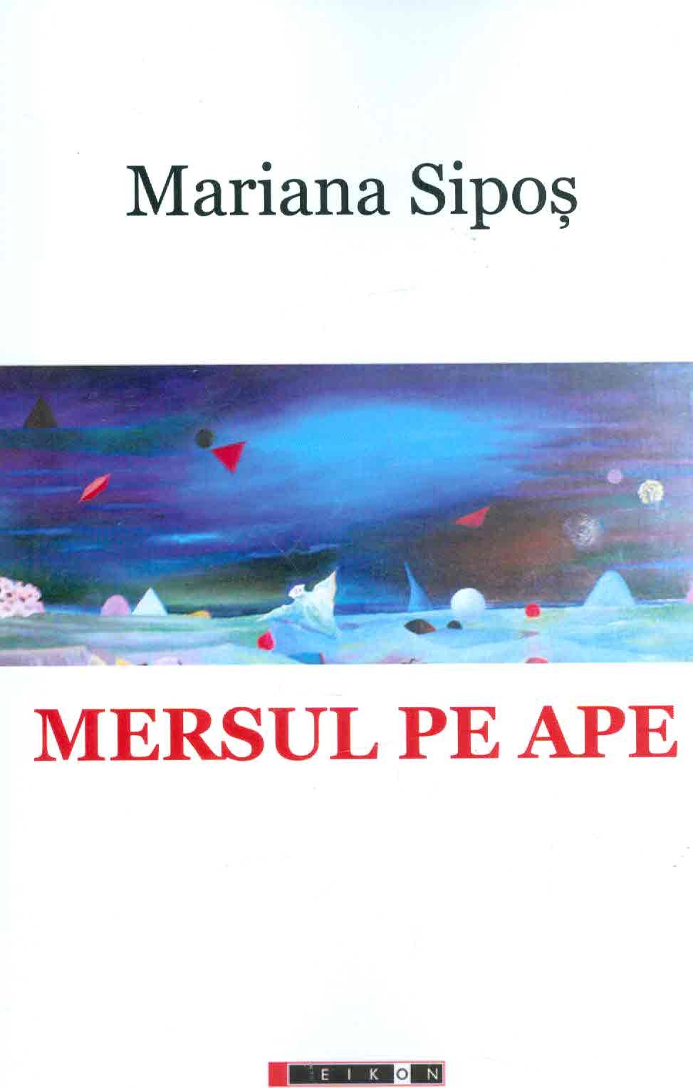 Mersul pe ape | Mariana Sipos