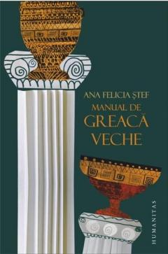 Manual de greaca veche | Ana Felicia Stef