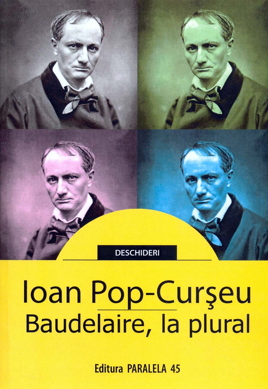 Baudelaire, la plural | Ioan Pop-Curseu