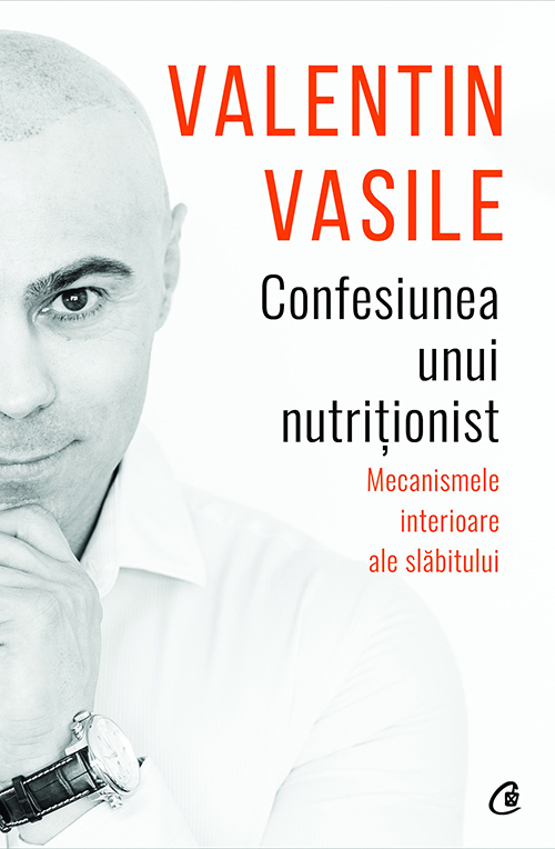 Confesiunea unui nutritionist | Valentin Vasile De La Carturesti Carti Dezvoltare Personala 2023-09-27