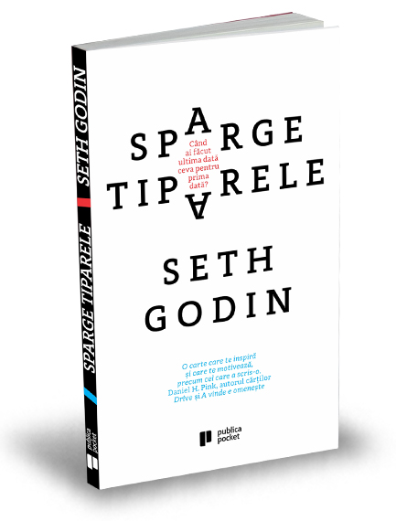 Sparge tiparele | Seth Godin De La Carturesti Carti Dezvoltare Personala 2023-06-01 3