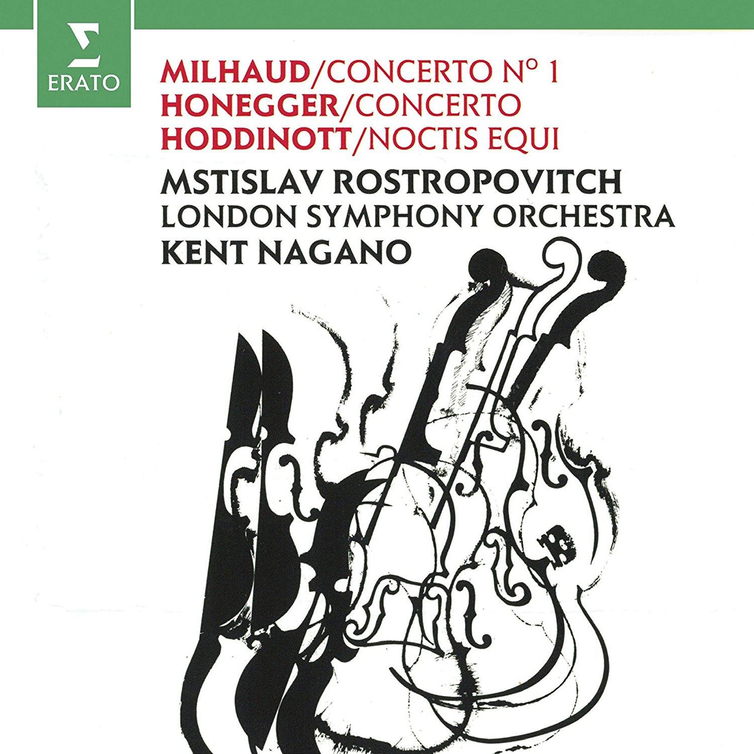 Milhaud: Cello Concerto No. 1; Honegger: Cello Concerto; Hoddinott | Kent Nagano, Mstislav Rostropovich, London Symphony Orchestra