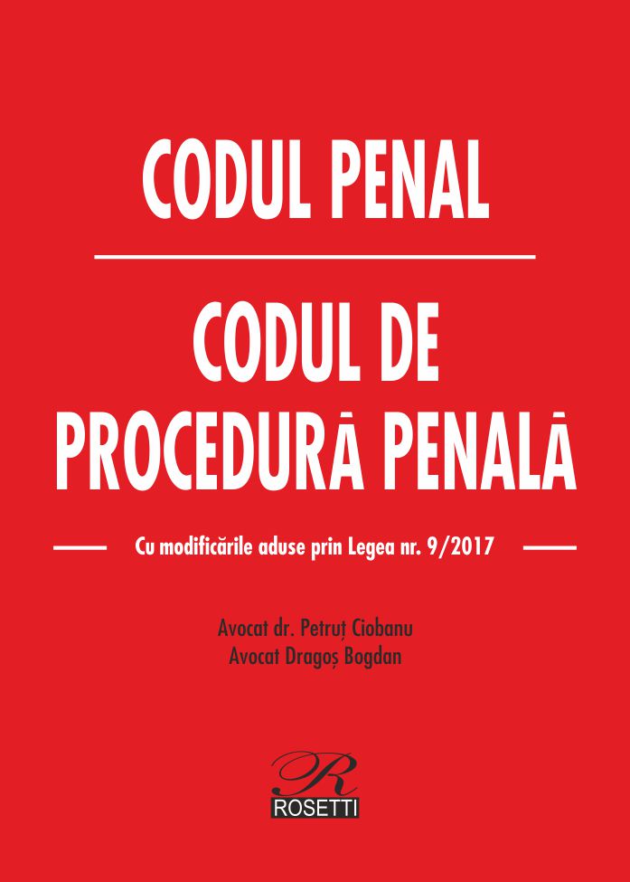 Codul penal. Codul de procedură penala | Dragos Bogdan, Petrut Ciobanu