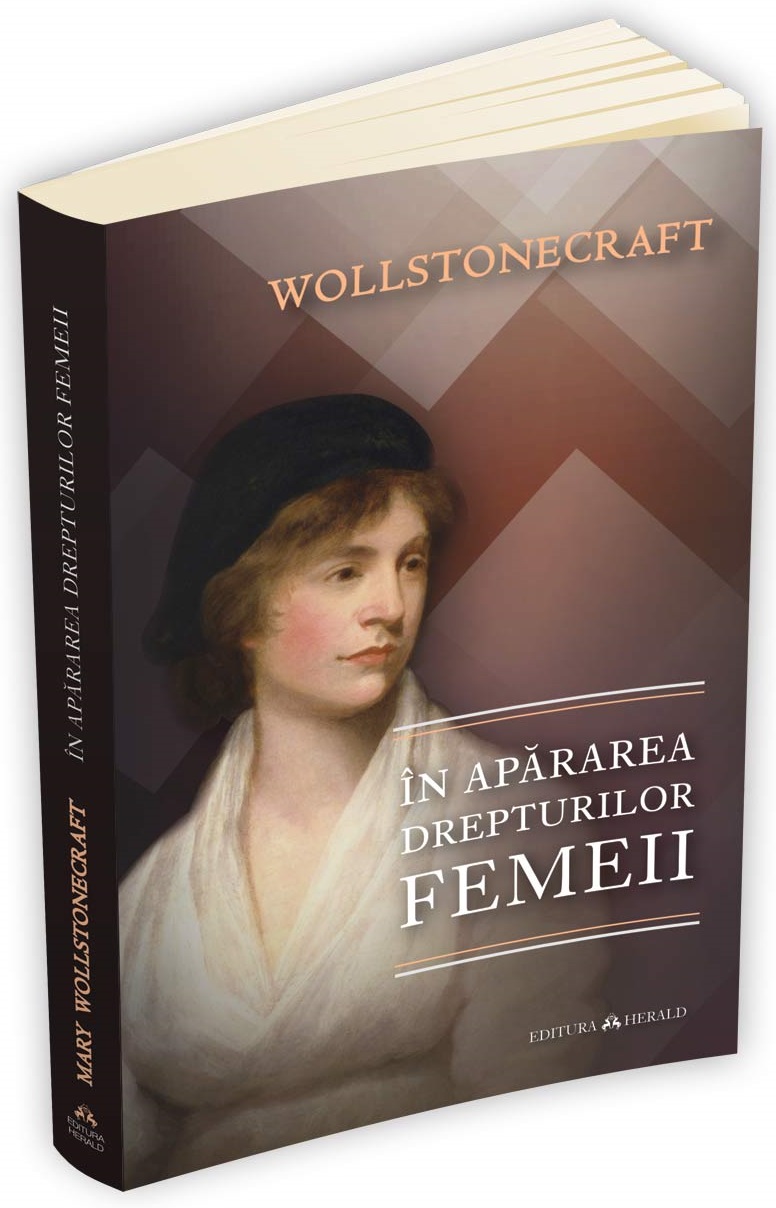 In apararea drepturilor femeii | Mary Wollstonecraft